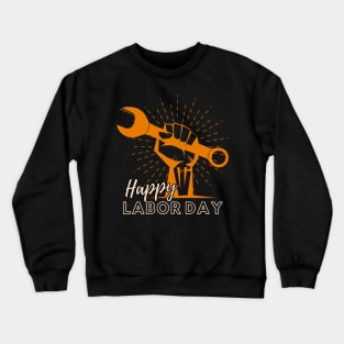 Happy Labor Day Crewneck Sweatshirt